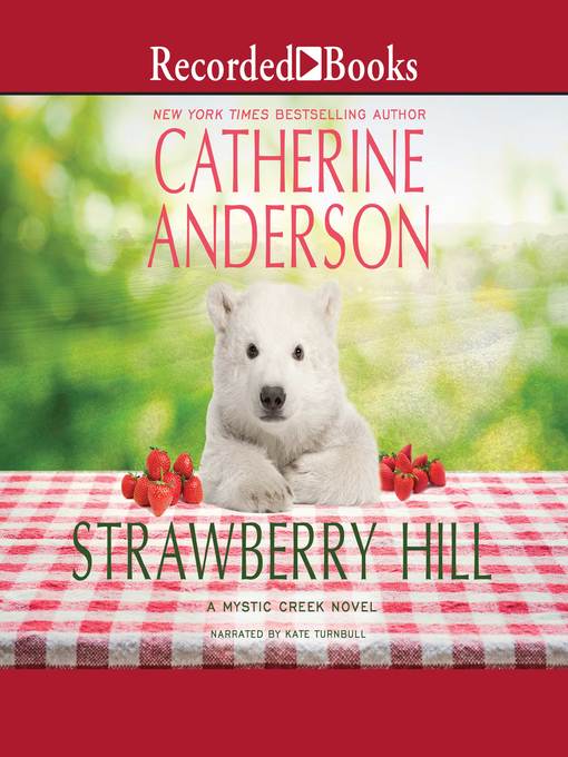 Title details for Strawberry Hill by Catherine Anderson - Wait list